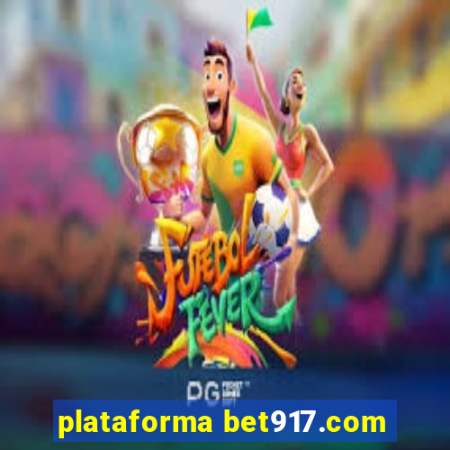 plataforma bet917.com